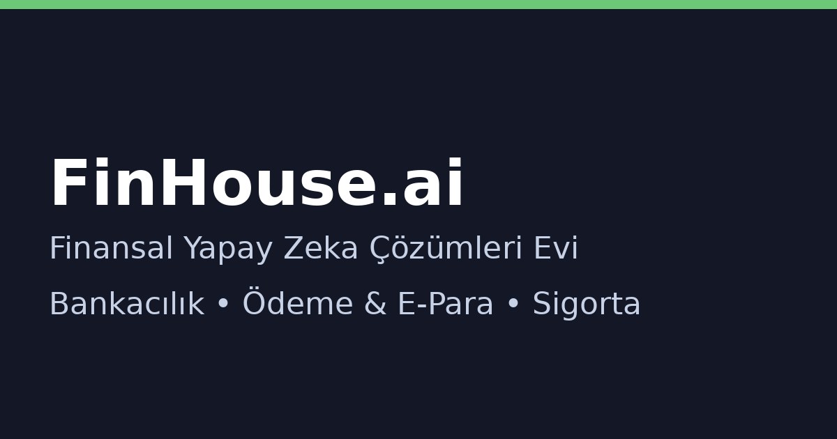 Finansal Yapay Zeka Çözümleri